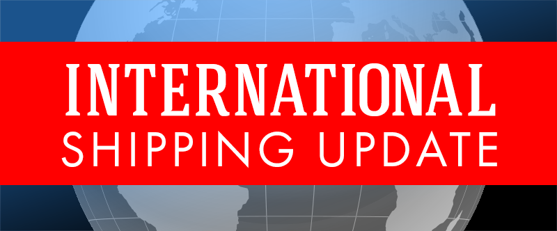 IMPORTANT International Shipping update